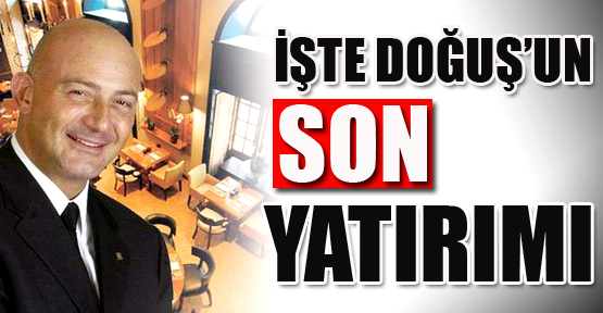 iste dogus un yeni yatirimi