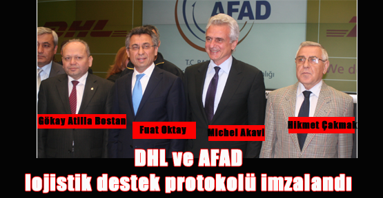 DHL ve AFAD Lojistik Destek Protokolü İmzalandı