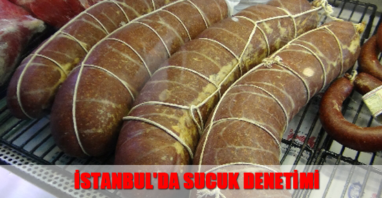 İstanbul'da sucuk denetimi