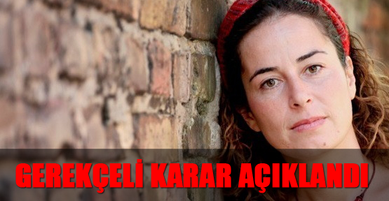Gerekçeli karar açıklandı