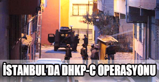 İstanbul’da büyük terör operasyonu