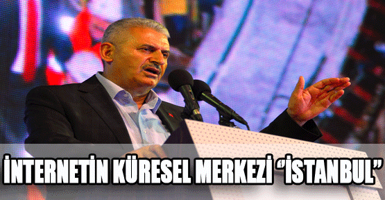 İnternetin küresel merkezi ‘İstanbul’