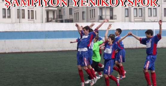 Yeniköyspor, şampiyonluğunu 3 golle ilan etti