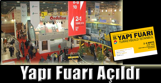35.Yapı Fuarı Kapılarını Açtı