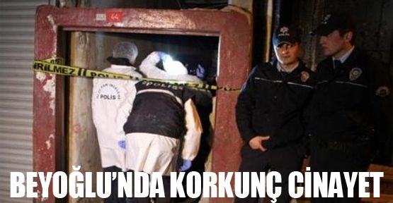 Beyoğlu'nda Korkunç Cinayet
