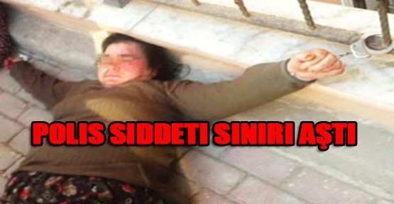 Polis şiddeti sınırı aştı
