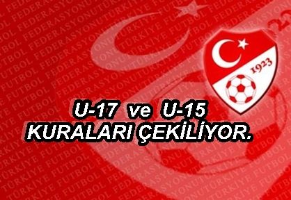 U-17 ve U-15 Kuraları çekiliyor.