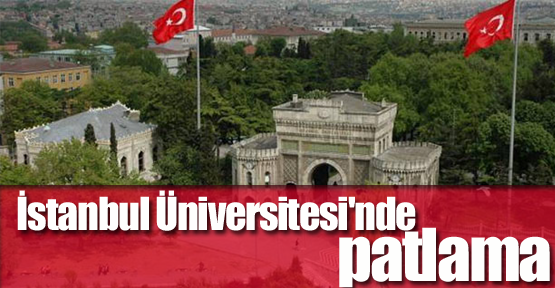 İstanbul Üniversitesi'nde Patlama: 3 yaralı