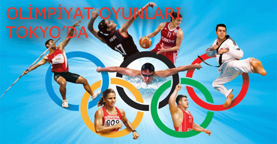 Olimpiyatlar Tokyo'da