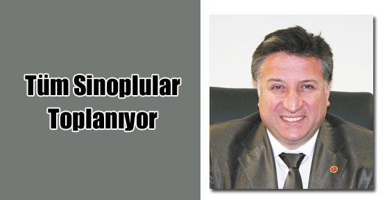 Tüm Sinoplular Toplanıyor
