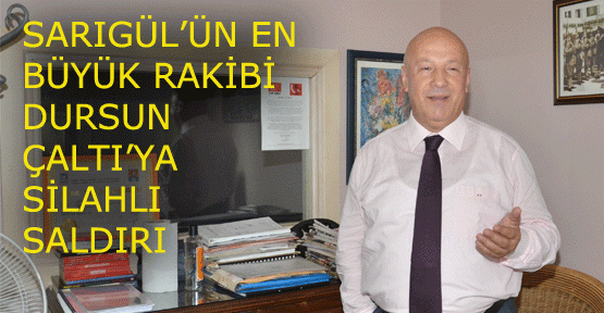 Sarıgül'ün En Büyük Rakibi Dursun Çaltı'ya Silahlı Saldırı