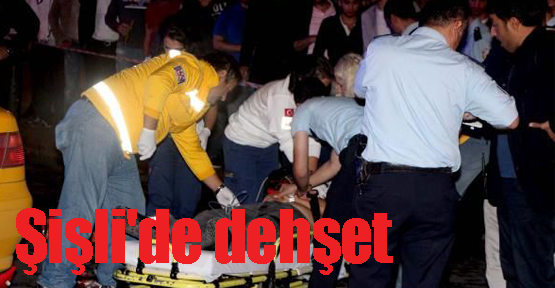 Şehir eşkıyaları Şişli'de dehşet saçtı