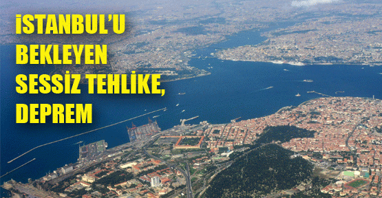İstanbul'u bekleyen Sessiz Tehlike