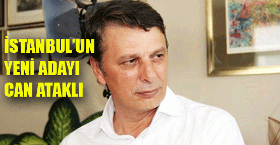 Can Ataklı'da CHP'den İstanbul'a aday adayı oldu
