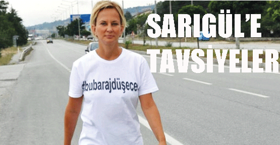Sargül'e tavsiyeler