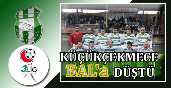 Küçükçekmece BAL’a Düştü