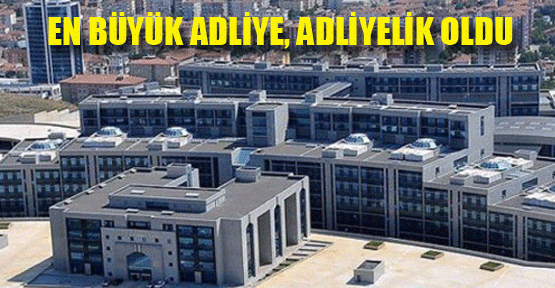 En Büyük Adliye, Adliyelik oldu