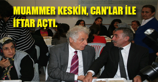 Muammer Keskin, Can'lar ile buluştu.
