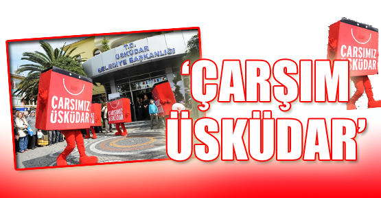 'Çarşım Üsküdar'