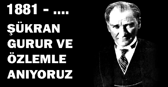 Şükran,Gurur ve Özlemle Anıyoruz