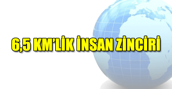 6,5 km'lik İnsan Zinciri