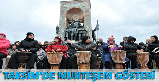 Taksim'de Muhteşem Gösteri