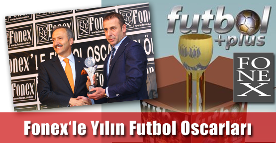 Fonex’le Yılın Futbol Oscarları