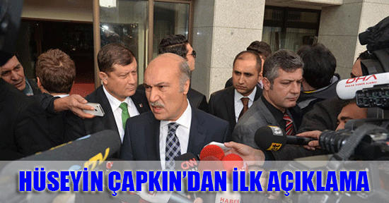 Hüseyin Çapkın'dan İlk Açıklama!