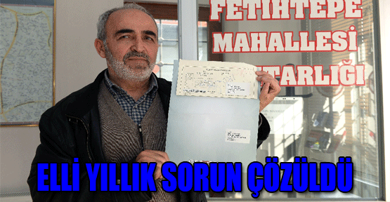Elli Yıllık Sorun Çözüldü
