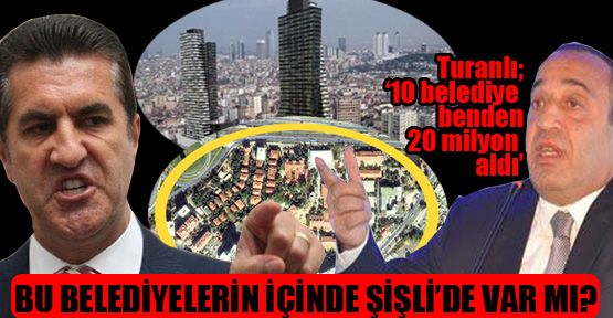 Şişli Belediyesi de Emrullah Turanlı’dan rüşvet aldı mı?
