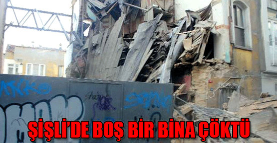 Şişli'de Boş Bir Bina Çöktü!