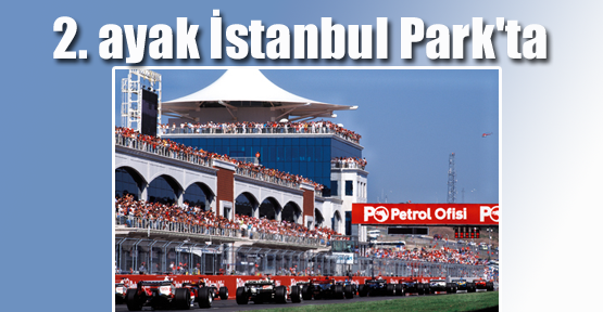 2. Ayak İstanbul Park'ta