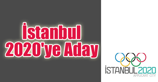 İstanbul 2020'ye Aday