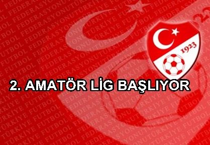 2. Amatör lig başlıyor