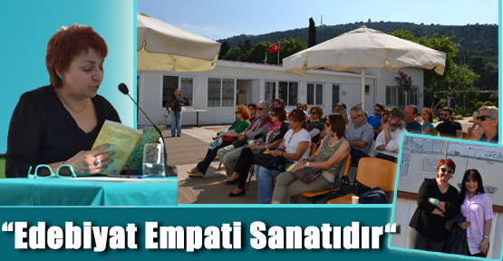 “Edebiyat Empati Sanatıdır”