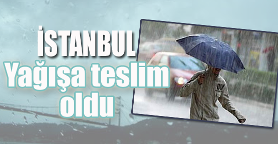İstanbul Yağmura Teslim Oldu
