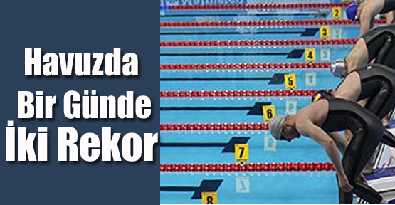 Havuzda Bir Günde İki Rekor