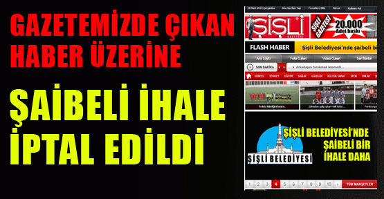 Haberimizden sonra şaibeli ihale tuhaf bir gerekçeyle iptal oldu
