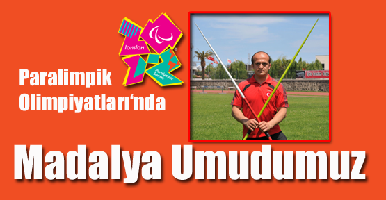 Paralimpik Olimpiyatları’nda Madalya Umudumuz