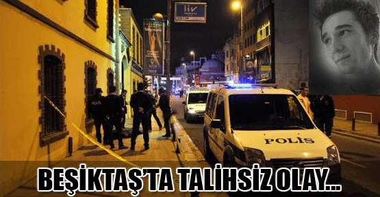 Beşiktaş'ta talihsiz olay...