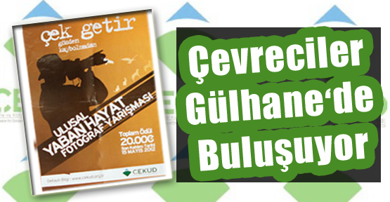Çevreciler Gülhane’de Buluşuyor