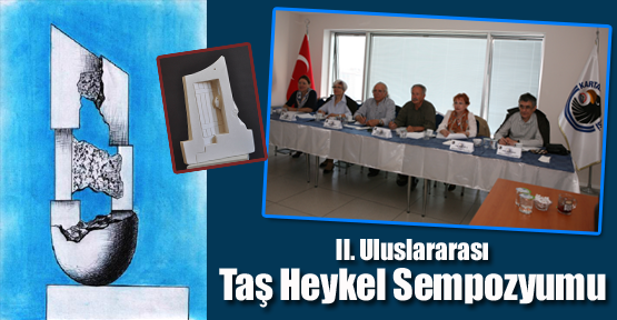 II. Uluslararası Taş Heykel Sempozyumu